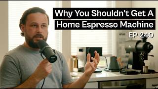 Are home espresso machines worth it? - Coffee Roaster Warm Up Sessions Podcast