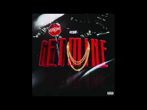 RO$AE - GET MINE (PROD. REIN & GM THE PRODUCER)