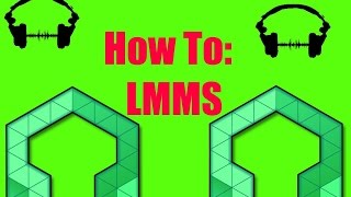 How To: LMMS | Episode 1 - Downloading and Installing LMMS | Mr. Whalo