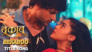 Bekaboo Title Song | Bekaboo | Pamela Jain | Shalin Bhanot | Eisha Singh