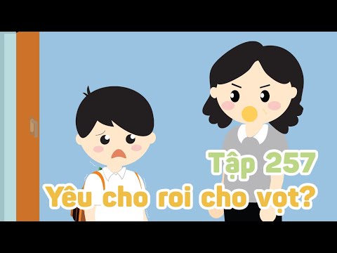 PHÉP MÀU CỦA BÉ: Yêu cho roi cho vọt