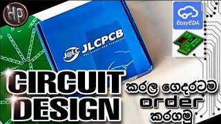 How to design CIRCUIT BOARDS with EasyEDA and PCB Wizzard ( සිංහලෙන් ) Full tutorial