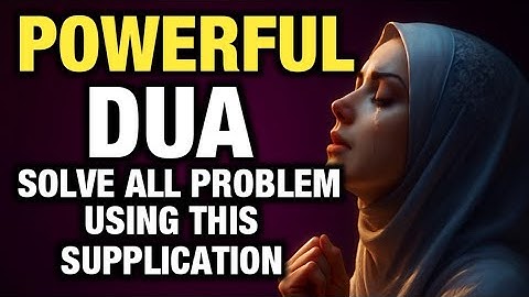 Powerful Supplications For All Problems - Full Ruqyah & Dua Qunoot | 4K ISLAM