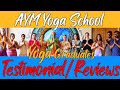 AYM Yoga School Students Testimonial / Reviews | Yoga Graduates