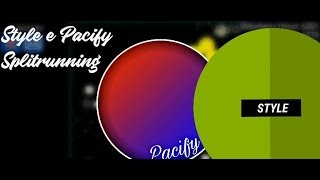 Nebulous⭕ - Style e Pacify Splitrunning