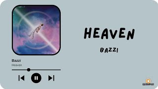 Bazzi - Heaven (Terjemahan lirik Indonesia)