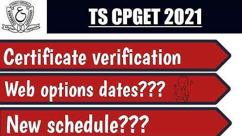 TS CPGET 2021| Certificate verification | CPGET Web options |New schedule???