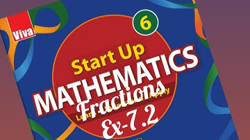 Ex-7.2 || fractions ||start up mathematics viva || class 6