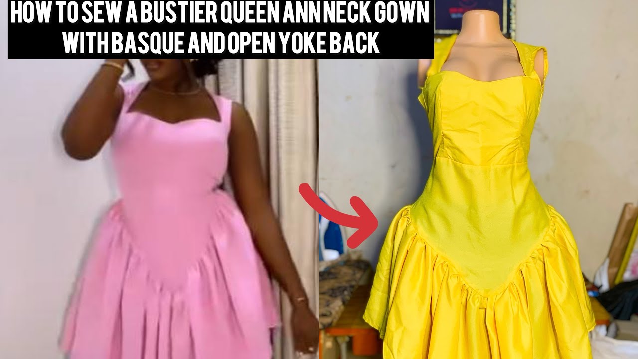 HOW TO SEW A BUSTIER QUEEN ANN NECK GOWN WITH BASQUE AND OPEN YOKE BACK