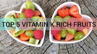 TOP 5 VITAMIN K RICH FRUITS /#shorts