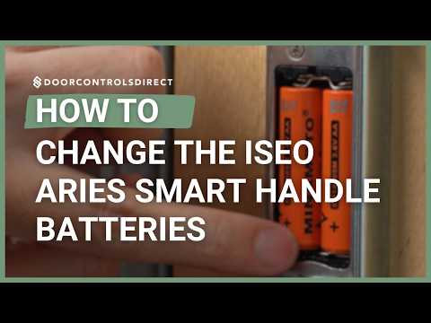 How to Change the Batteries on the ISEO Aries Smart Handle