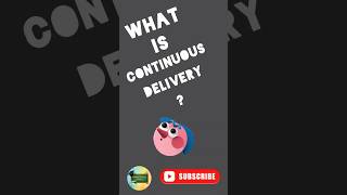 What is Continuous Delivery | Software Engineering | Coding Draft by Kanika | #shorts
