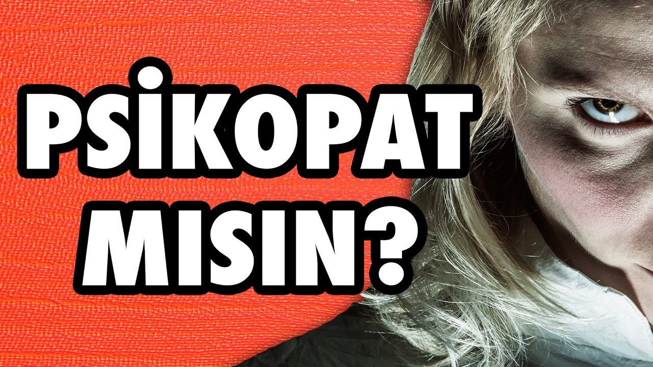 Ne kadar Psikopatsın? Test Et
