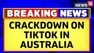 TikTok App Banned | Australia Bans TikTok App On Government Devices | English News | News18 screenshot 4