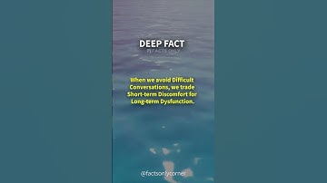 Deep Fact: Avoiding Difficult Conversations is Hurting Your Relationships and Success