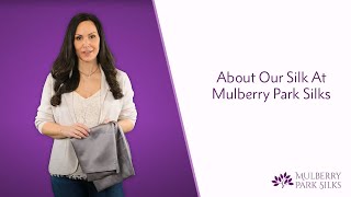 About Our Silk at Mulberry Park Silks