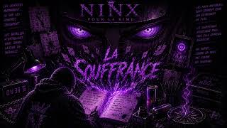 Ninx - La Souffrance Album Pour La Rime