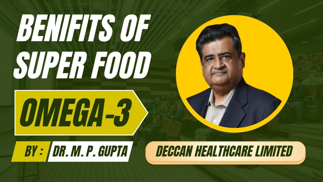 Full Information about Omega -3, By : Dr. Minto. P. Gupta Sir 