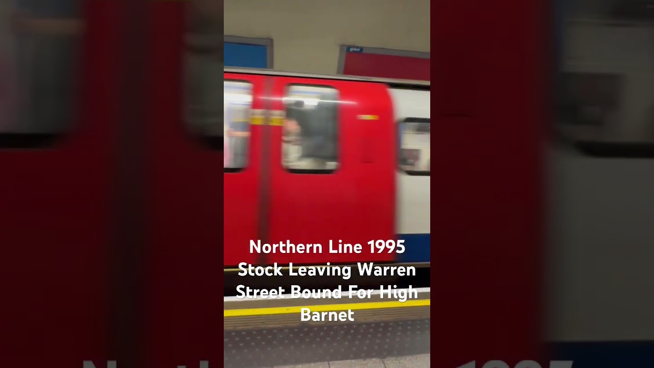 Northern Line 1995 Stock Leaving Warren Street Bound For High Barnet 