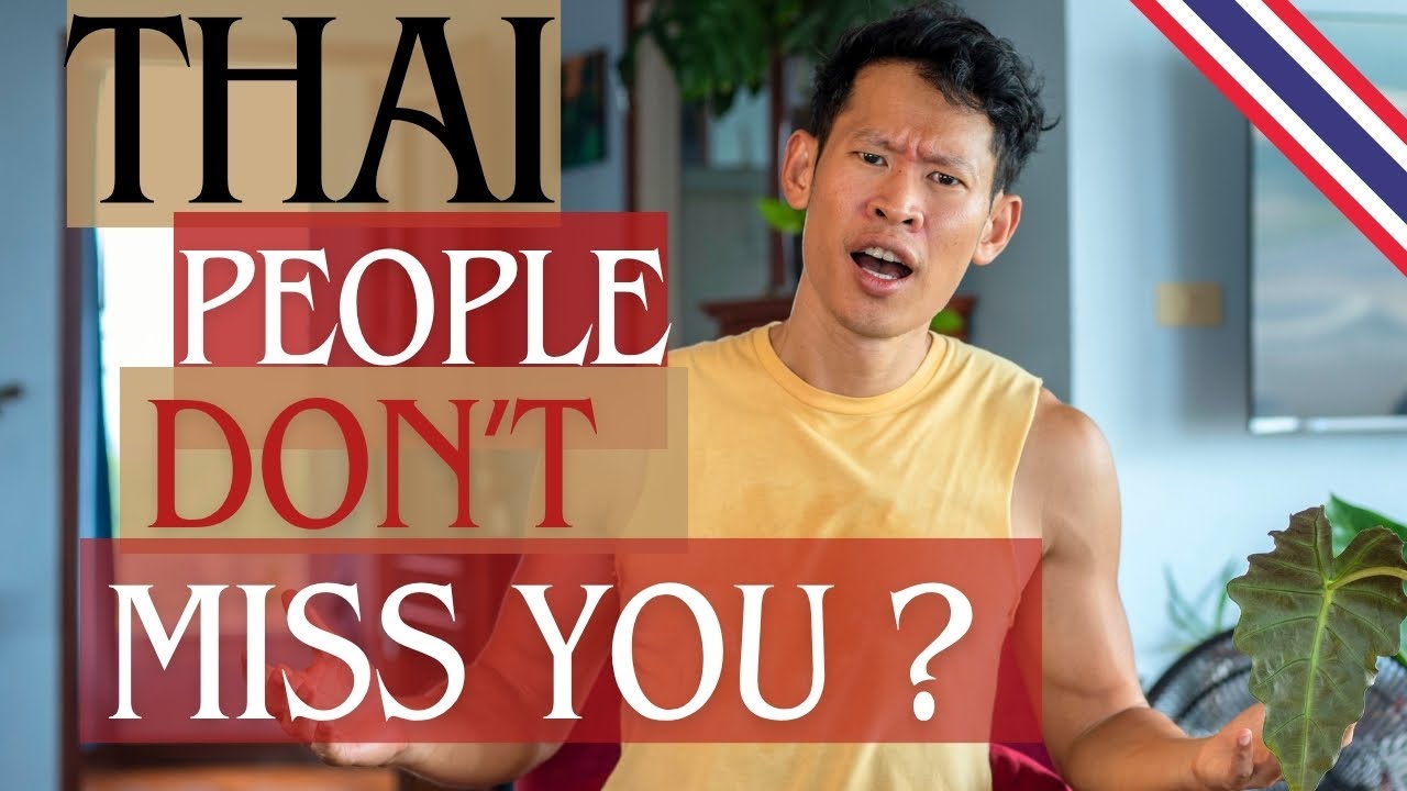 Do Thai People Mean It When They Say I Miss You or คิดถึง Kit Tueng? | Thai Language Explained