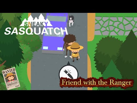 Sneaky Sasquatch Fun - Friend With the Ranger