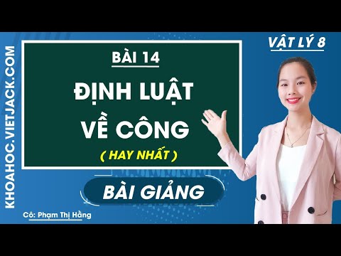 Video Định luật về công - Bài 14 - Vật lí 8 - Cô Phạm Thị... - youtube