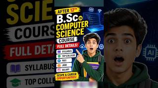 BSc Computer Science After 12th 💻 | Fees, Salary, Jobs 🔥
