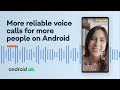Google Duo: More reliable voice calls for more people on Android