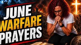 June Warfare Prayer: Don't Let the Enemy Steal Your Breakthrough