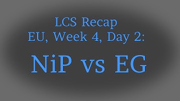 LCS Recap: NiP vs EG, Week 4 (EU Summer Split 2013)