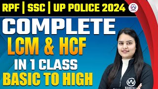 COMPLETE LCM & HCF | MATHS MARATHON CLASS FOR RPF SI | SSC | UP POLICE 2024 || MATHS BY NISHA MA'AM