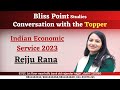 Rejju rana   topper  indian economic service  bliss point studies