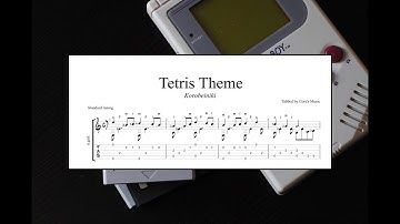 Tetris Theme (Korobeiniki) - Classical Guitar (Tab & Notation)