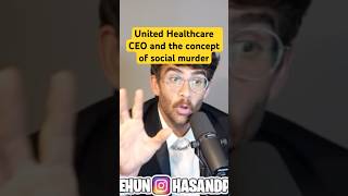 United healthcare CEO and the concept of social murder #unitedhealthcare #ceo #murdernews #hasanabi