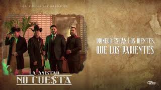 La Amistad No Cuesta - Banda MS ft Los dos de la S