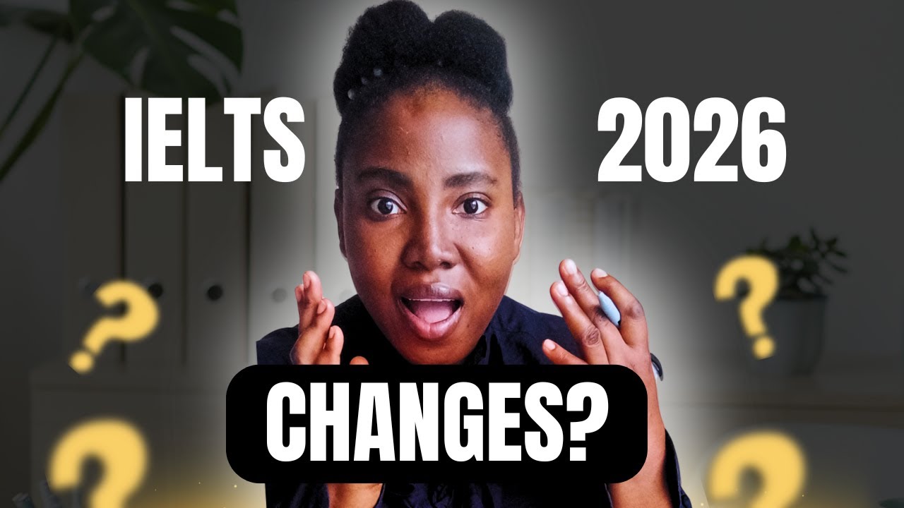 IELTS 2026 Changes? Everything You MUST Know Before Your Exam