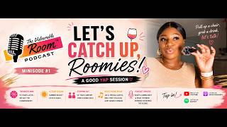 Minisode pt.1: A Good Yap Session - Let's Catch Up, Roomies!