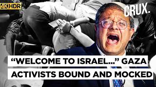 Ben Gvir Says Israel Done Being “Nice” As Gaza Flotilla Activists Abuse Video Sparks Global Fury |4K