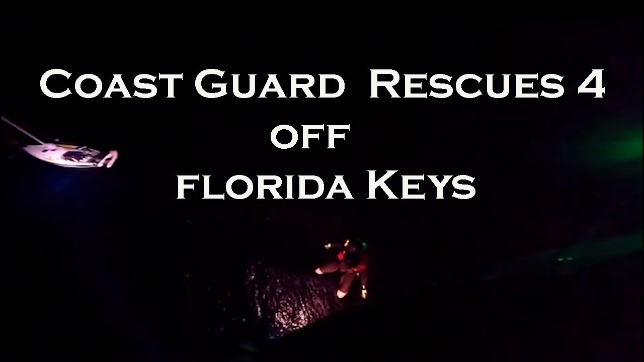 Coast Guard rescues 4 from sinking vessel off Florida Keys - YouTube