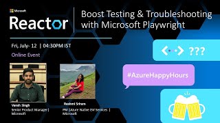 Boost Testing & Troubleshooting with Microsoft Playwright | #AzureHappyHours