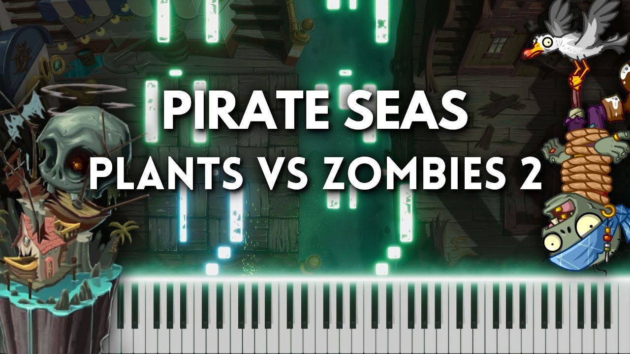 Pirate Seas - Plants vs. Zombies 2 Piano Cover (FREE MIDI)