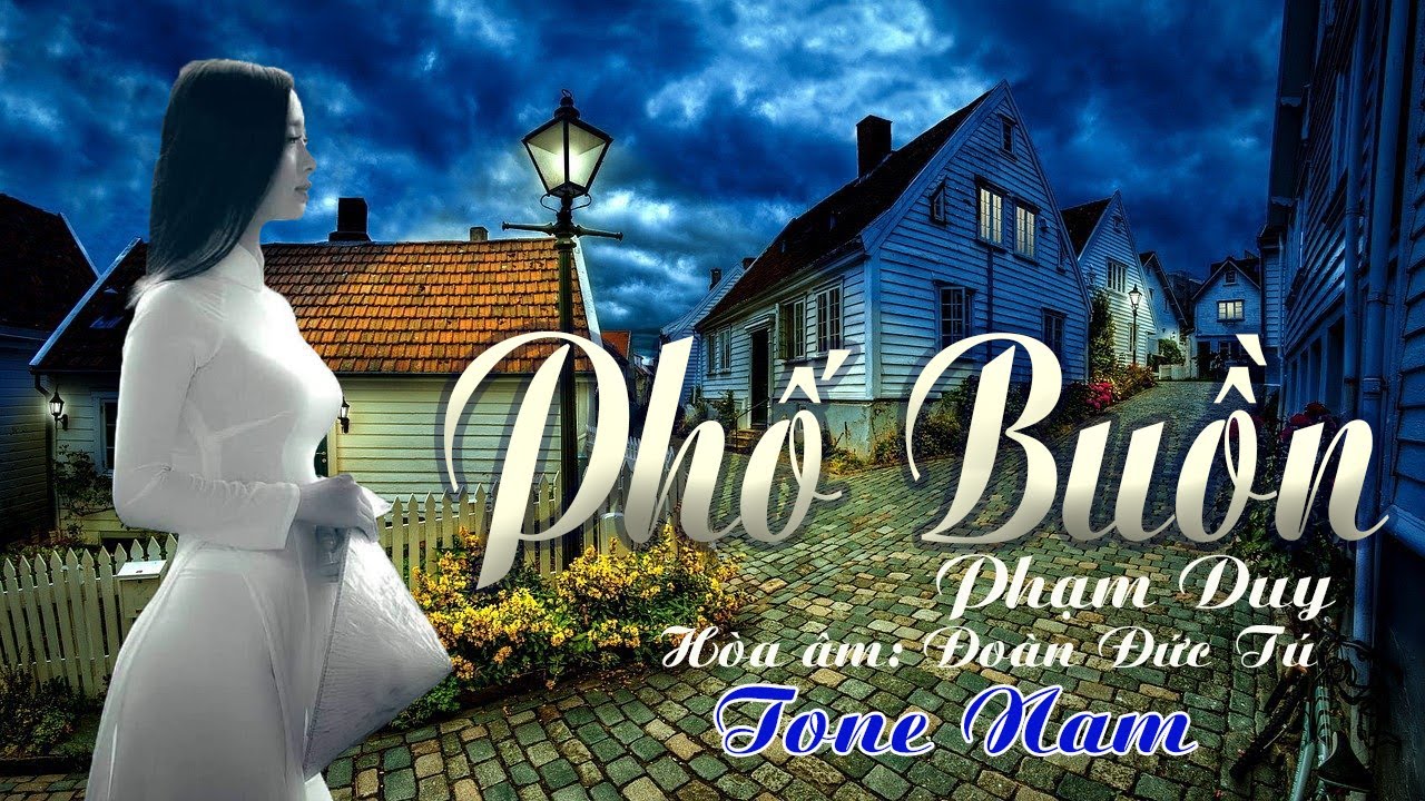 karaoke Phố Buồn_ Giọng Nam_ Sáng tác Phạm Duy_ Hòa âm Đoàn Đức Tú