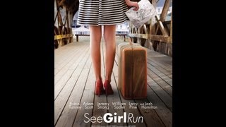 See Girl Run Official HD Trailer