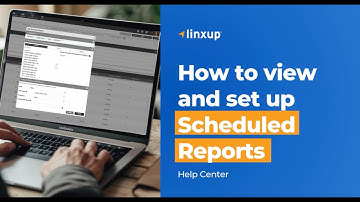 How to Set Up and View Scheduled Linxup Reports