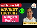 L-9 | Sangam Period | Ancient History for UPSC Prelims 2025| Seema mam