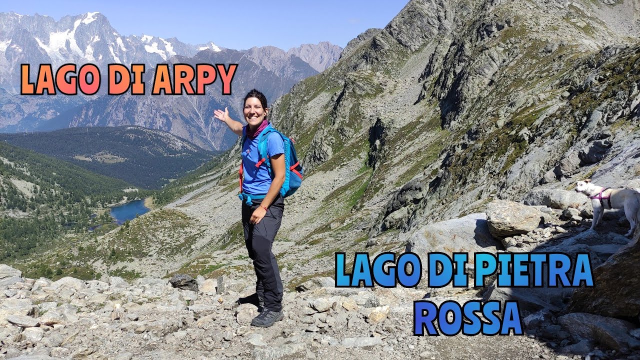 Lago di PIETRA ROSSA e lago di ARPY in Valle d'AOSTA - Morgex