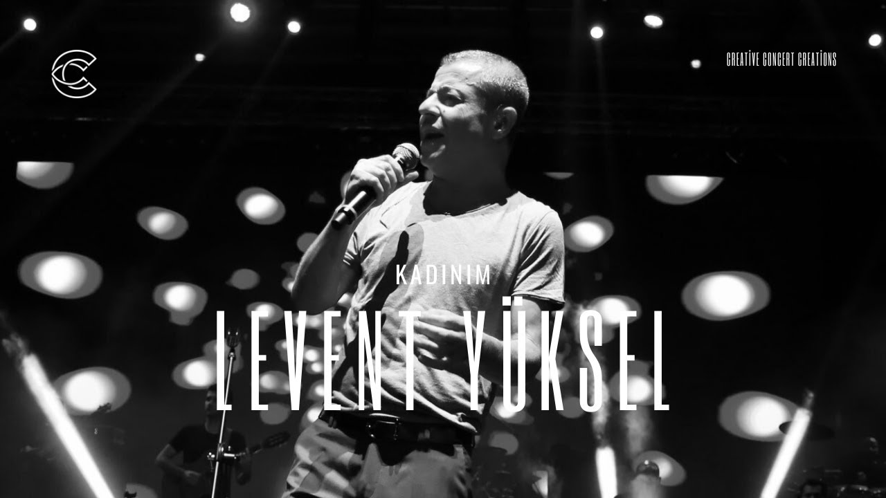 Levent Yüksel - Kadınım (Live) 