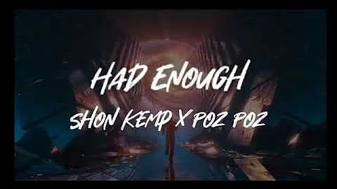 Lil Shon- Had Enough (feat Poz  Poz)