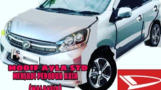 Upgrade Daihatsu Ayla Menjadi Perodua Axia Malaysia