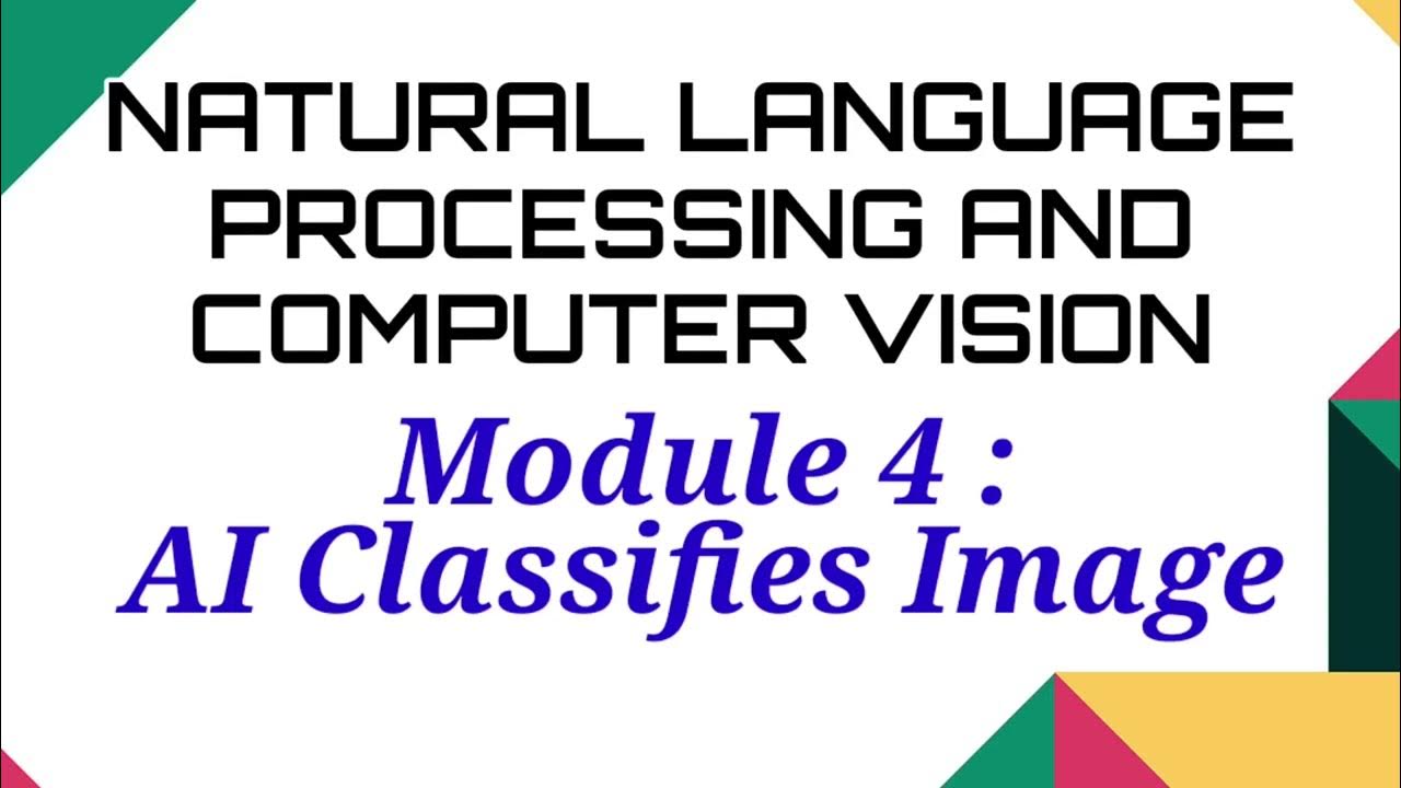 Natural Language Processing & Computer Vision | Module 4 | IBM Skill ...